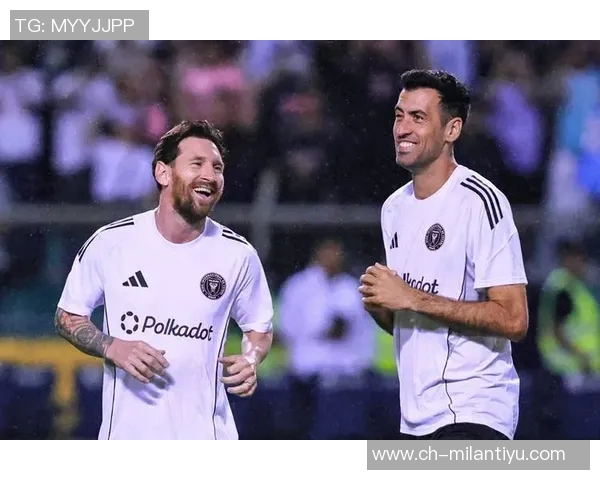 布斯克茨谈梅西对巴萨的影响与永恒的受欢迎程度