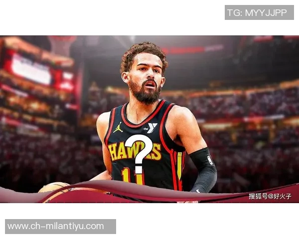 特雷杨被视为球队核心季后赛期间离队需谨慎而贝弗利却无人关注